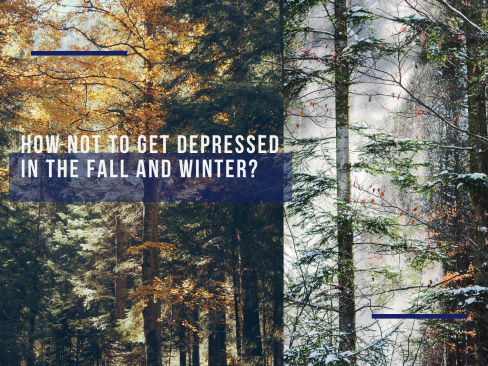 How not to get depressed in the fall and winter?
